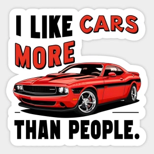 I like cars more than people Humorous Auto Enthusiast tee 11 Sticker